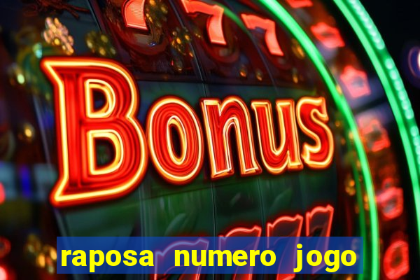 raposa numero jogo do bicho